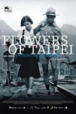 Watch Flowers of Taipei: Taiwan New Cinema Gomovies