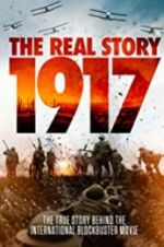 Watch 1917: The Real Story Gomovies