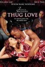 Watch Jessica Sinclaire�s Thug Love Gomovies