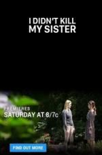 Watch I Didn\'t Kill My Sister Gomovies