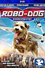 Watch Robo-Dog: Airborne Gomovies