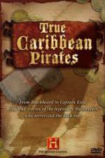 Watch History Channel: True Caribbean Pirates Gomovies