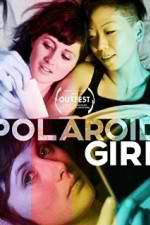 Watch Polaroid Girl Gomovies