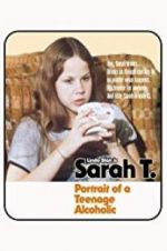Watch Sarah T. - Portrait of a Teenage Alcoholic Gomovies