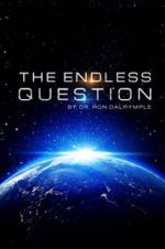 Watch The Endless Question Gomovies