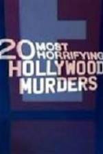 Watch 20 Most Horrifying Hollywood Murders Gomovies