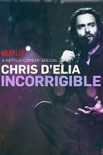 Watch Chris D'Elia: Incorrigible Gomovies
