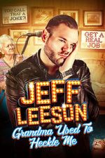 Watch Jeff Leeson: Grandma Used to Heckle Me (TV Special 2019) Gomovies