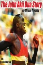 Watch The John Akii Bua Story An African Tragedy Gomovies