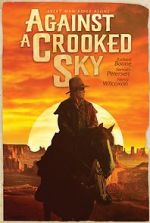Watch Against a Crooked Sky Gomovies