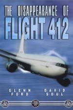 Watch The Disappearance of Flight 412 Gomovies