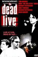 Watch The Dead Live Gomovies
