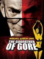 Watch Herschell Gordon Lewis: The Godfather of Gore Gomovies