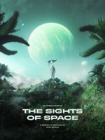 Watch THE SIGHTS OF SPACE: A Voyage to Spectacular Alien Worlds Gomovies