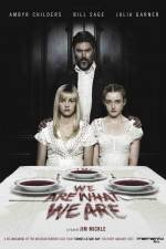 Watch We Are What We Are Gomovies