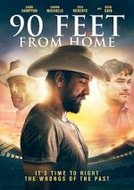 Watch 90 Feet from Home Gomovies
