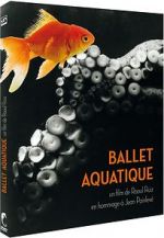 Watch Ballet aquatique Gomovies