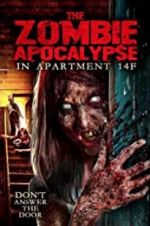 Watch The Zombie Apocalypse in Apartment 14F Gomovies