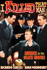 Watch I Killed That Man Gomovies