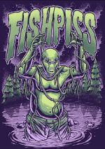 Watch Fish Piss Gomovies