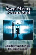 Watch Sweet Misery A Poisoned World Gomovies