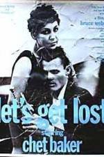 Watch Let's Get Lost Gomovies