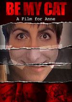 Watch Be My Cat: A Film for Anne Gomovies