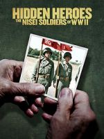 Watch Hidden Heroes: The Nisei Soldiers of WWII Gomovies