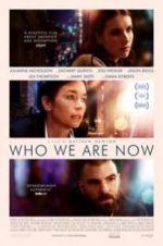 Watch Who We Are Now Gomovies