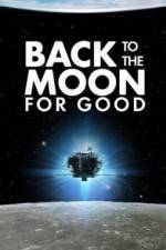Watch Back to the Moon for Good Gomovies