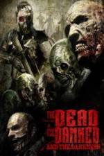 Watch The Dead the Damned and the Darkness Gomovies