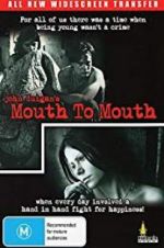Watch Mouth to Mouth Gomovies