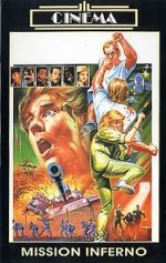 Watch Mission Inferno Gomovies