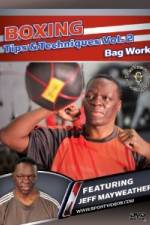 Watch Jeff Mayweather Boxing Tips and Techniques: Vol. 2 - Bag Work Gomovies