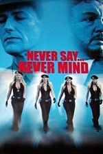 Watch Never Say Never Mind: The Swedish Bikini Team Gomovies