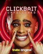 Watch Clickbait: Unfollowed Gomovies