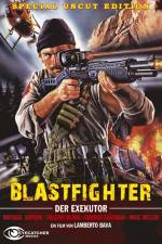 Watch Blastfighter Gomovies