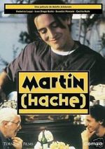 Watch Mart�n (Hache) Gomovies
