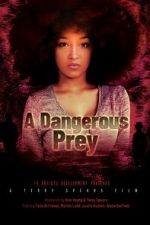 Watch A Dangerous Prey Gomovies