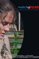 Watch Match.Dead Gomovies