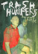 Watch Trash Humpers Gomovies