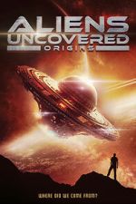 Watch Aliens Uncovered: Origins Gomovies