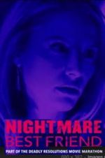 Watch Nightmare Best Friend Gomovies