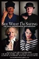 Watch See What I\'m Saying: The Deaf Entertainers Documentary Gomovies