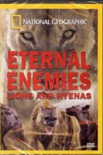 Watch National Geographic Eternal Enemies: Lions and Hyenas Gomovies
