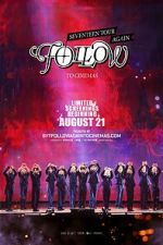 Watch Seventeen Tour 'Follow' Again to Cinemas Gomovies