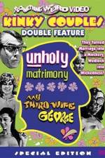 Watch Unholy Matrimony Gomovies