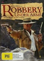 Watch Robbery Under Arms Gomovies