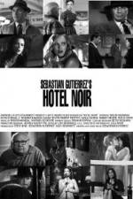 Watch Hotel Noir Gomovies