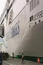 Watch Discovery Channel Superships A Grand Carrier The Ferry Ulysses Gomovies
